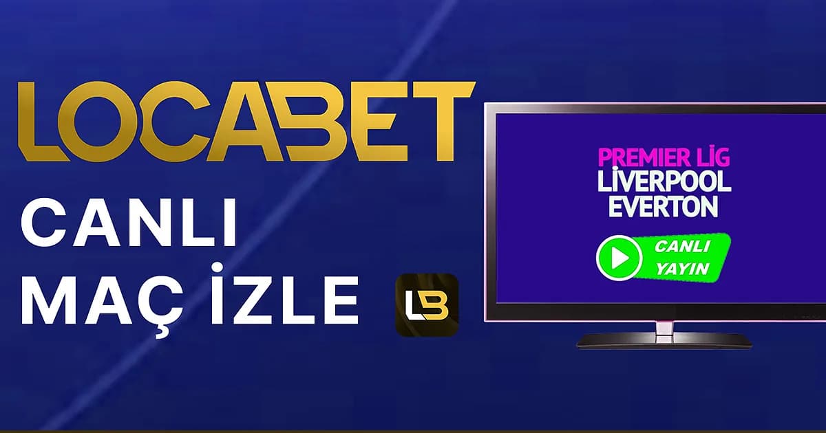 Locabet Canlı Maç İzle 2026 – TV Yayın ve Erişim Rehberi - locabet rehber görseli