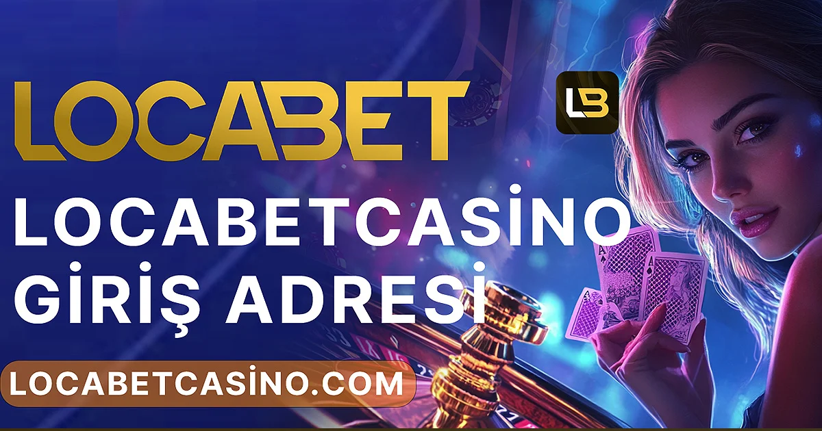 Locabet Casino Giriş Adresi