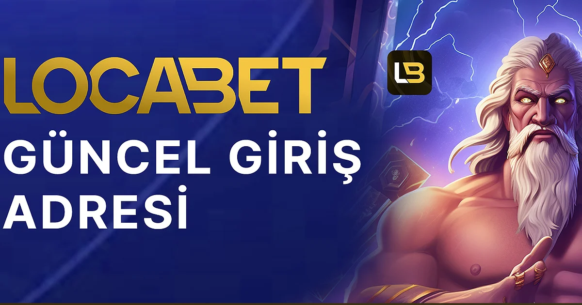 locabet güncel giriş adresi ve bonus rehberi