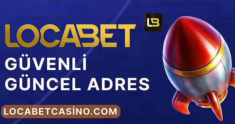 locabet Güvenli Güncel Adres Banner