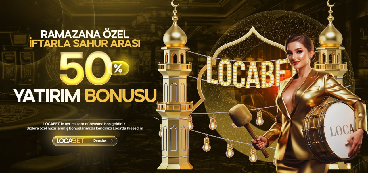 Locabet Ramazan Özel %50 Yatırım Bonusu